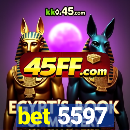 bet 5597